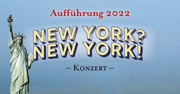 New York? New York! Banner für das Nachholkonzert des Zenngrundorchesters Veitsbronn im April 2022.